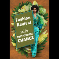 Fashion Revival: A Call for Sustainable Change