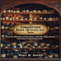 The Forgotten Home Apothecary Book: A Guide to Herbal Remedies and Powerful Blends to Relieve Pain, Strengthen Immunity, Enhance Sleep, and Naturally Restore Health.