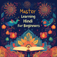Master Learning Hindi For Beginners