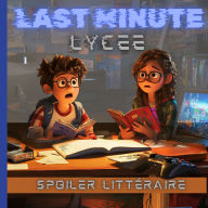 01 LastMinute - L'Ingénu de Voltaire: Le guide express pour tout maîtriser avant l'épreuve!