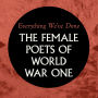 Everything We've Done: Female Poets of WW1