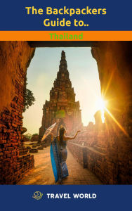 The Backpackers Guide to Thailand