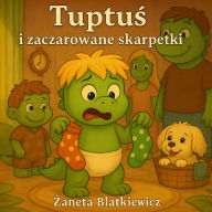 Tuptu¿ i zaczarowane skarpetki