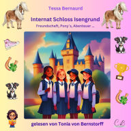 Internat Schloss Isengrund - Freundschaft, Pony´s, Abenteuer...