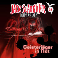 23: Geisterjäger in Not (Abridged)