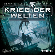 Krieg der Welten - Teil 3 (Abridged)