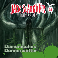 22: Dämonisches Donnerwetter (Abridged)