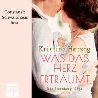 Was das Herz erträumt: Die Sternberg-Saga 3