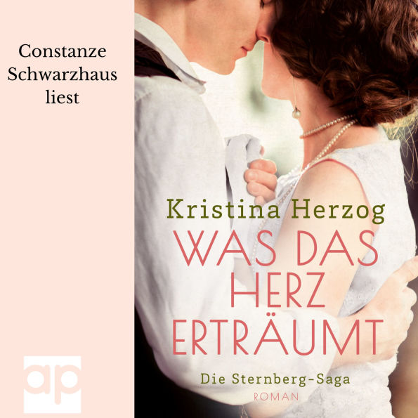 Was das Herz erträumt: Die Sternberg-Saga 3
