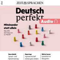 Deutsch lernen Audio - Miteinander statt allein: Deutsch perfekt Audio 10/24 - Unterstützung im Ausland. Was hilft, weit weg von zuhause.