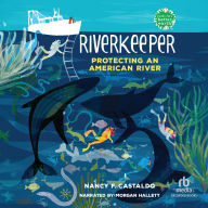 Riverkeeper: Protecting an American River