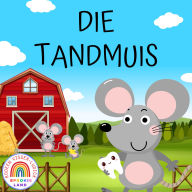 Die Tandmuis: Afrikaanse Kinder Luisterstories