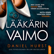 Download textbooks for free online Lääkärin vaimo by Daniel Hurst, Reetta Lehtonen