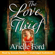 The Love Thief: A Novel