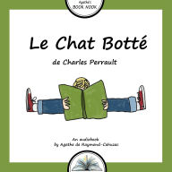 Le Chat Botté: Le conte d'un chat rusé et de son maître chanceux