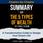 Summary of The 5 Types of Wealth: A Transformative Guide to Design Your Dream Life