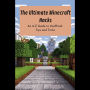 The Ultimate Minecraft Hacks: An A-Z Guide to Unofficial Tips and Tricks