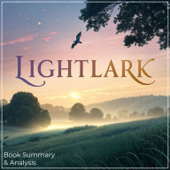 Lightlark: Book Summary & Analysis (Abridged)