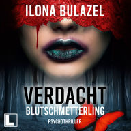 Blutschmetterling - Verdacht - Hauptkommissare Link und Strickle, Band 2 (ungekürzt)