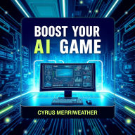 Boost Your AI Game: 