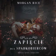 Zapi¿cie dla spadkobierców (Tron dla sióstr - Ksi¿ga Ósma): Cyfrowa narracja przy u¿yciu syntezowanego g¿osu