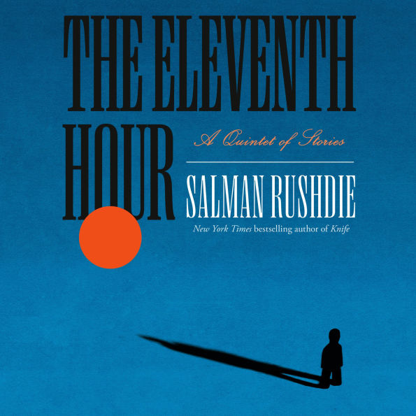 The Eleventh Hour: A Quintet of Stories