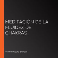 Meditación de la Fluidez de Chakras