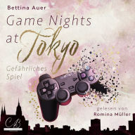 Game Nights at Tokyo: Gefährliches Spiel