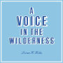A Voice in the Wilderness