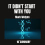 IT DIDN'T START WITH YOU.How Inherited Family Trauma Shapes Who We Are and How to End the Cycle,: Have you ever felt that certain fears, patterns, or pains don't quite belong to you? (Abridged)