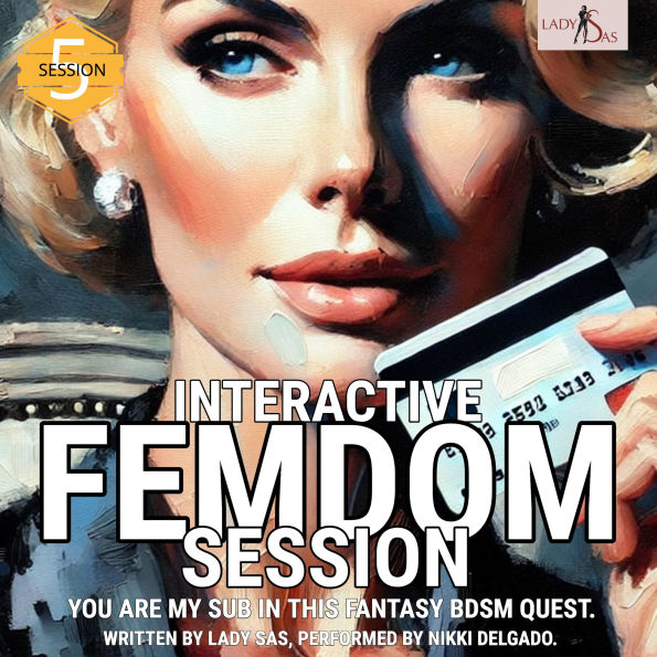 Interactive Femdom Session. You are my Sub in this Fantasy BDSM Quest. Session 5.