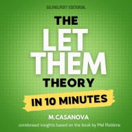 Let Them Theory, The - In 10 minutes: The Fast Track to Emotional Freedom and Personal Growth