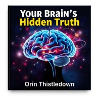 Your Brain's Hidden Truth: Secrets of Digital Desire: 