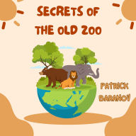 Secrets of the Old Zoo