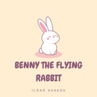 Benny the Flying Rabbit