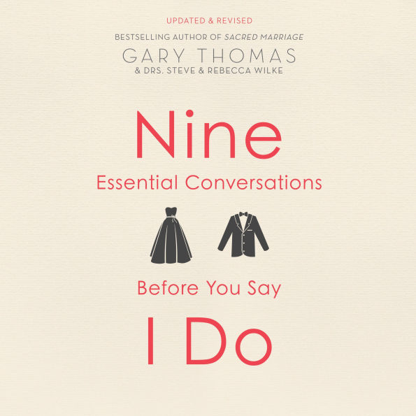 Nine Essential Conversations Before You Say I Do