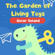 The Garden of Living Toys