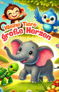 Kleine Tiere - Große Herzen
