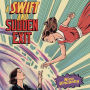 A Swift and Sudden Exit