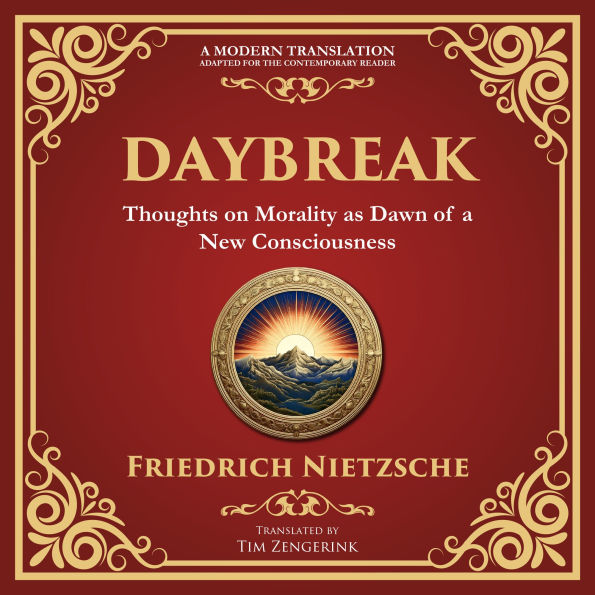Daybreak: Awakening to Freedom and Truth - A Modern Translation - Adapted for the Contemporary Reader