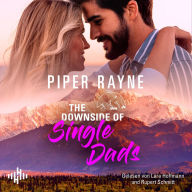 Downside Of Single Dads , The (Lake Starlight 4): Eine Small-Town-Romance zum Wohlfühlen