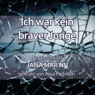 Ich war kein braver Junge