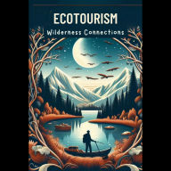 Ecotourism: Wilderness Connections