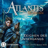 Zeichen des Untergangs - Atlantis-Legenden, Teil 1 (Ungekürzt)