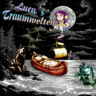 Luca's Traumwelten (Ungekürzt)