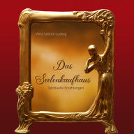 Das Seelenkaufhaus: Spirituelle Erzählungen