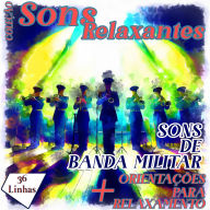 Coleção Sons Relaxantes - Sons de Banda Militar (Abridged)