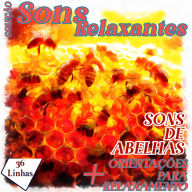Coleção Sons Relaxantes - Sons de Abelhas (Abridged)