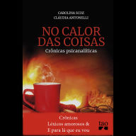 Crônicas Léxicos amorosos e E para lá que eu vou (Abridged)