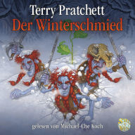 Der Winterschmied: Ein Roman von der Scheibenwelt